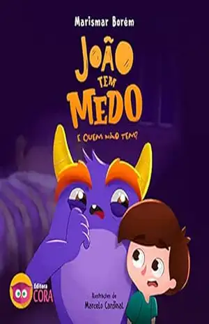 João Tem Medo e Quem Não Tem? – Marismar Borém João Tem Medo e Quem Não Tem? – Marismar Borém