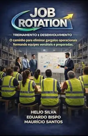 Capa do livro JOB ROTATION: Treinamento e Desenvolvimento de Talentos na Organização - HELIO SILVA