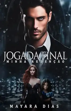 JOGADA FINAL: MINHA REDENÇÃO | LIVRO ÚNICO (UNIVERSO BILIONÁRIOS) – Mayara Dias