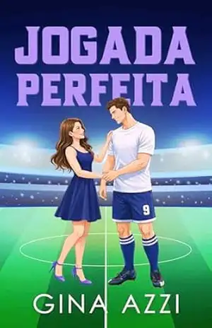 Capa do livro Jogada Perfeita (Amor em Valência Livro 1) - Gina Azzi