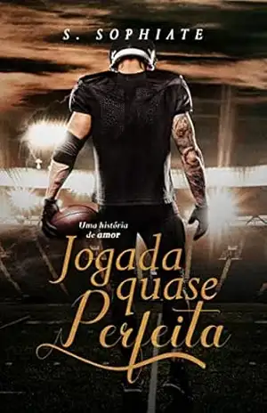 Jogada Quase Perfeita – S. SOPHIATE Jogada Quase Perfeita – S. SOPHIATE