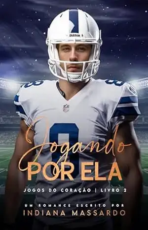 JOGANDO POR ELA (Jogos do coração Livro 2) – indiana massardo