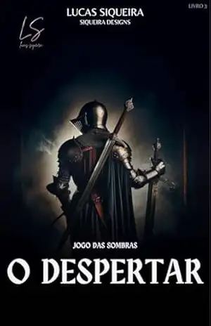 Jogo das Sombras – O Despertar – Lucas Siqueira