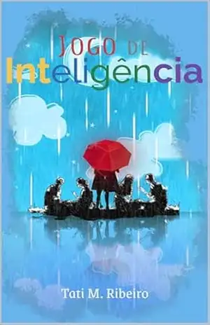 Jogo de Inteligência – Tati M. Ribeiro