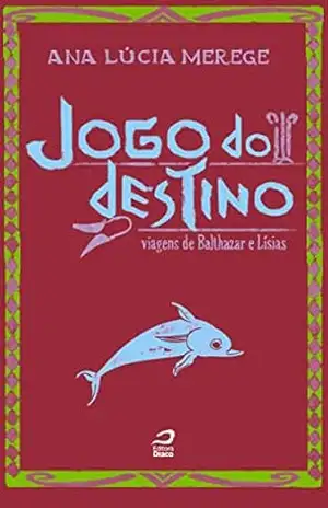 Jogo do destino – Ana Lúcia Merege