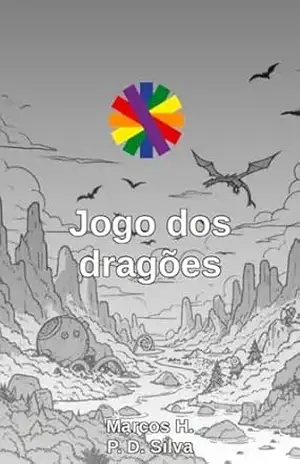 Capa do livro Jogo dos dragões: instruções e material para impressão (Dinâmicas matemáticas Livro 3) - Marcos H. P. D. Silva