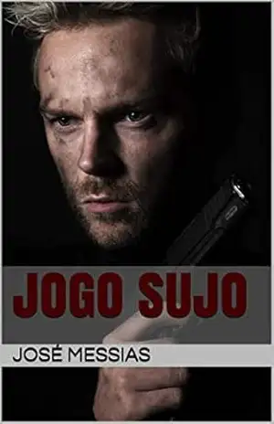 Capa do livro Jogo Sujo - José  Messias