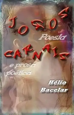 Jogos Carnais – Hélio Bacelar