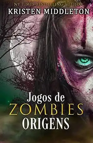 Jogos de Zombies: Origens – Kristen Middleton Jogos de Zombies: Origens – Kristen Middleton
