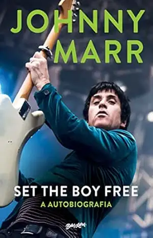 Johnny Marr, Set the boy free: A autobiografia - Johnny Marr