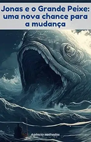 Jonas e o grande peixe: e–book infantil perfeitamente ilustrado (Aprendendo com as Escrituras) – Ruan Santos Jonas e o grande peixe: e–book infantil perfeitamente ilustrado (Aprendendo com as Escrituras) – Ruan Santos