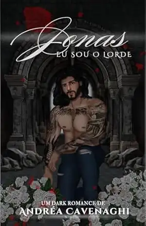 Jonas: Eu sou o Lorde (Destinos) – Andréa  Cavenaghi