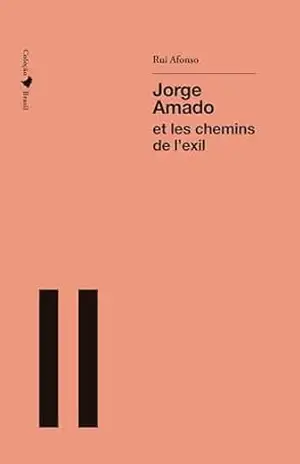 Jorge Amado: et les chemins de l’exil – Rui Afonso
