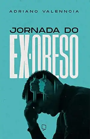 Capa do livro Jornada do ex–obeso - Adriano  Valenncia