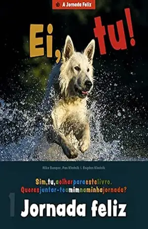 Jornada feliz: As aventuras empolgantes de um lobito branco sorridente (A Jornada Feliz) – Pan Kladnik Jornada feliz: As aventuras empolgantes de um lobito branco sorridente (A Jornada Feliz) – Pan Kladnik