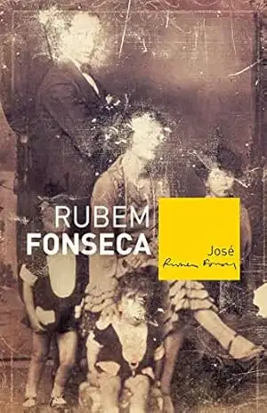 José – Rubem Fonseca José – Rubem Fonseca