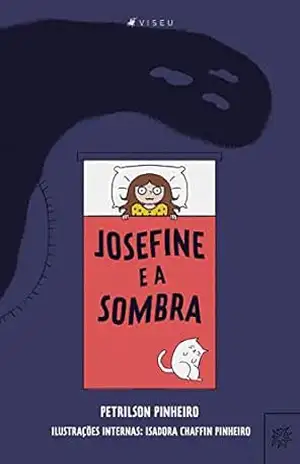 Josefine e a sombra – Petrilson Pinheiro