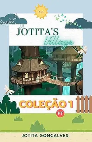 JoTita’s Village: Coleção 1 (JoTita’s Village – Português PT) – JoTita Gonçalves