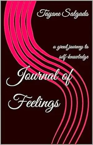 Capa do livro Journal of Feelings: a great journey to self–knowledge - Tayane  Salgado