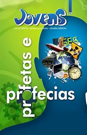 Jovens 23 – Profetas e Profecias – Aluno – Editora Cristã Evangélica