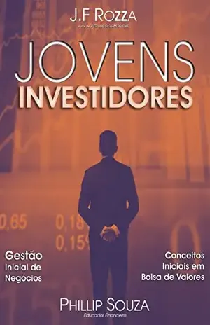 JOVENS INVESTIDORES – J.F Rozza