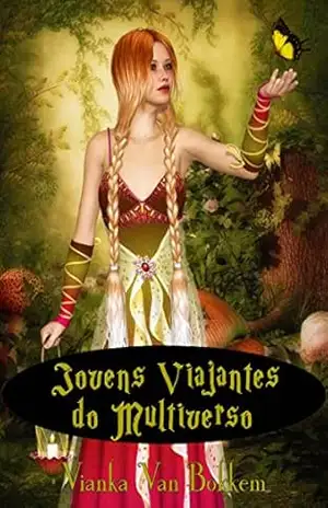 Jovens viajantes do Multiverso – Vianka Van Bokkem