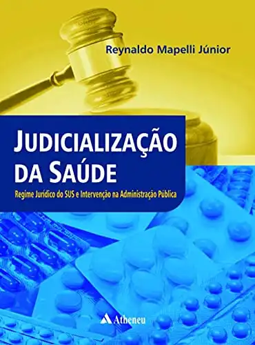Baixar Judicialização da Saúde – Regime Jurídico do Sus (eBook) pdf, epub, mobi, eBook