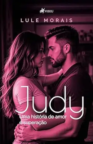 Capa do livro Judy: Uma história de amor e superação - Lule Morais