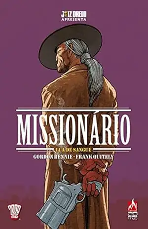 Juiz Dredd Apresenta Missionário. Lua de Sangue - Gordon Rennie Juiz Dredd Apresenta Missionário. Lua de Sangue - Gordon Rennie