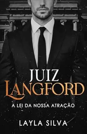 Juiz Langford: A lei da nossa atração – Layla  Silva