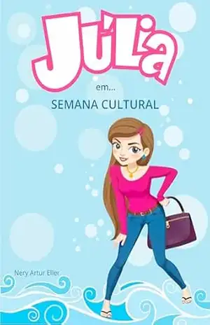 Capa do livro Julia em Semana Cultural - Nery Eller