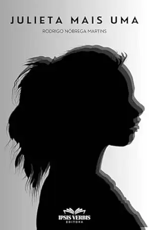 Julieta, mais uma… (Para gostar de ler Livro 2) – Rodrigo Nóbrega Martins