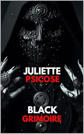 Baixar Juliette Psicose: The BLACK GRIMOIRE pdf, epub, mobi, eBook