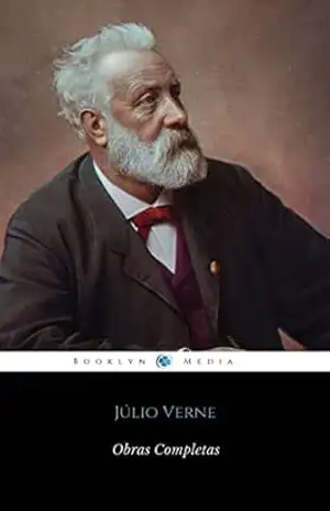 Júlio Verne: Obras Completas – Júlio Verne