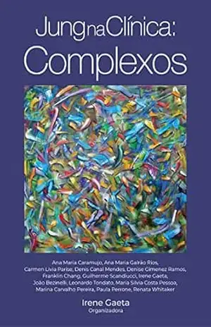Capa do livro Jung na Clínica: Complexos - Irene Gaeta