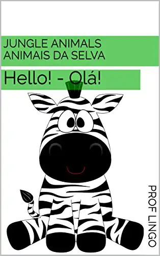 Baixar Jungle Animals – Animais da Selva: Hello! – Olá! pdf, epub, mobi, eBook