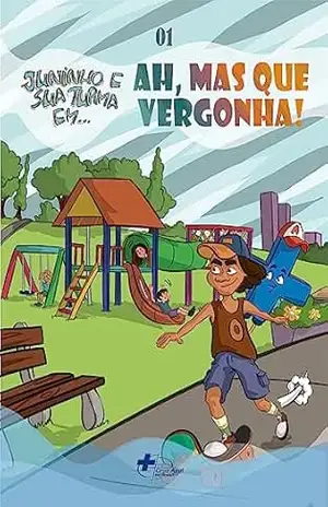 Capa do livro Juninho e sua Turma: Ah, mas que vergonha! - Alana Sieves  Wendhausen