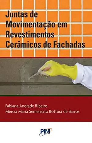 Capa do livro Juntas de Movimentação em Revestimentos Cerâmicos de Fachadas - Fabiana  Anadrade Ribeiro