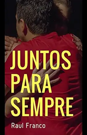 Juntos para sempre – Raul Franco