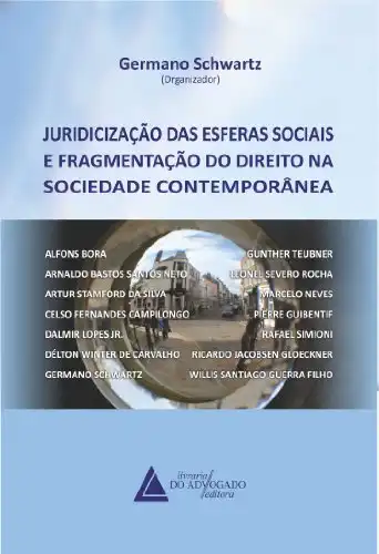 Baixar Juridicização Das Esferas Sociais E Fragmentação Do Direito Na Sociedade Contemporânea pdf, epub, mobi, eBook