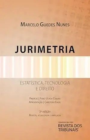 Jurimetria: estatística, tecnologia e direito – Marcelo Guedes Nunes