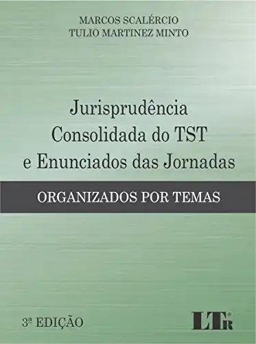 Baixar Jurisprudência Consolidada do TST e Enunciados das Jornadas pdf, epub, mobi, eBook