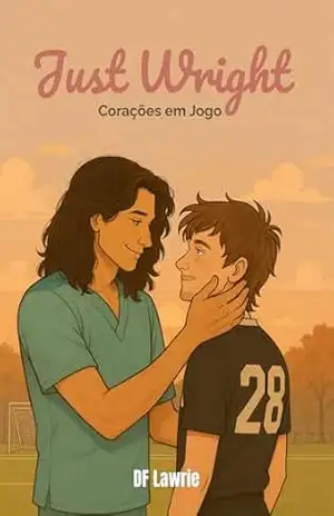 Capa do livro Just Wright: Corações em Jogo - DF Lawrie