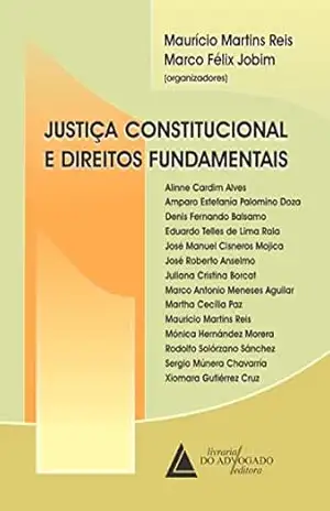 Capa do livro Justiça Constitucional e Direitos Fundamentais - Martins Maurício Reis