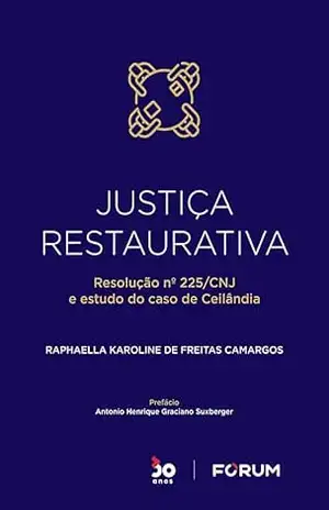 Justiça Restaurativa – Raphaella Karoline de Freitas Camargos