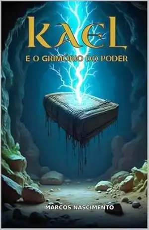 Kael e o Grimório do Poder – Marcos Nascimento