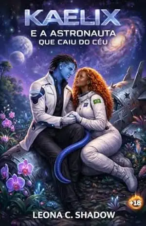 Capa do livro Kaelix e a Astronauta que caiu do céu (Aliens Livro 1) - Leona C. Shadow