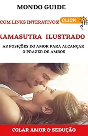 KAMASUTRA ILUSTRADO: As posições do amor para alcançar o prazer de ambos (MONDO GUIDE Tutti i libri che cerchi in un unico posto) - MONDO GUIDE