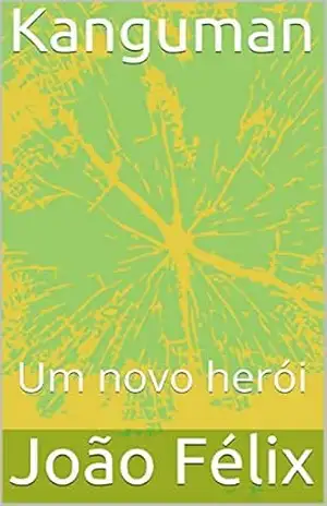 Kanguman: Um novo herói – João Félix