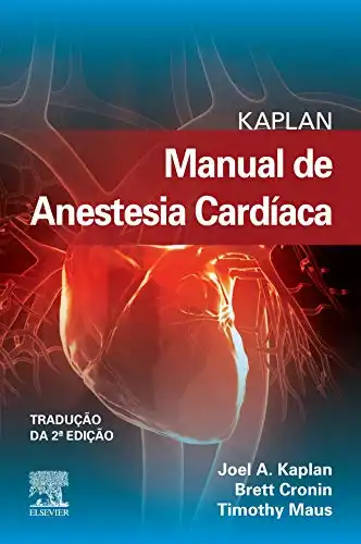 Baixar Kaplan Manual de Anestesia Cardíaca pdf, epub, mobi, eBook